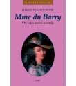 Jacques de Saint-Victor: Mme du Barry - XV. Lajos utolsó szeretője