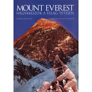 Roberto Mantovani: Mount Everest - Hegymászók a világ tetején
