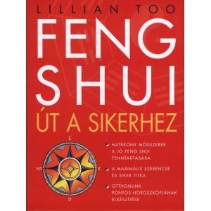 Lillian Too: Feng shui – Út a sikerhez