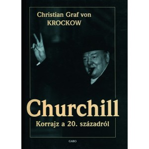 Christian Graf von Krockow: Churchill - Korrajz a XX. századról