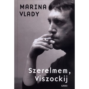 Marina Vlady: Szerelmem, Viszockij 