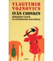 Vojnovics Vlagyimir: Iván Csonkin közlegény élete és különleges kalandjai 