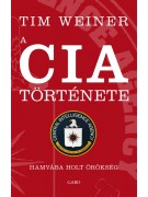 Tim Weiner: A CIA története - Hamvába holt örökség 