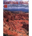 Marcella Colombo: Kanyonok földje- A Grand Canyon és a Vadnyugat - A világ legszebb helyei