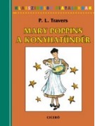  P. L. Travers: Mary Poppins, a konyhatündér