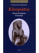Wolfgang Schuller: Kleopátra - Három birodalom királynője