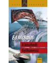 McBain Ed: A bőszhedt Gyilkanessz