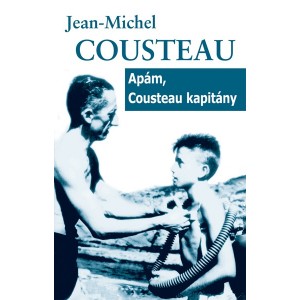 Jean-Michel Cousteau: Apám, Cousteau kapitány