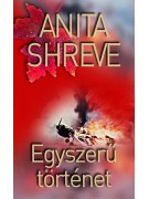Anita Shreve: Egyszerű történet