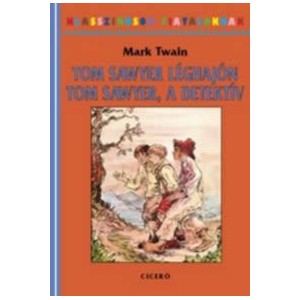 Mark Twain: Tom Sawyer léghajón – Tom Sawyer, a detektív