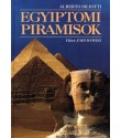 Siliotti Alberto: Egyiptomi piramisok