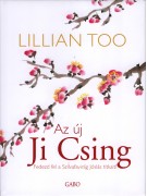 Lillian Too: Az új Ji Csing- Fedezd fel a Szilvafavirág jóslás titkait!