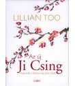 Lillian Too: Az új Ji Csing- Fedezd fel a Szilvafavirág jóslás titkait!