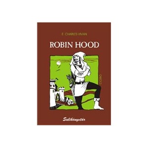 E. Charles Vivian: Robin Hood