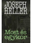 Joseph Heller: Most és egykor