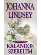 Johanna Lindsey. Kalandos szerelem - A Malory család 9.