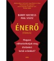 Barry Michels – Phil Stutz: Énerő (Tools) - Hogyan változtathatjuk meg életünket belső erőnkkel?