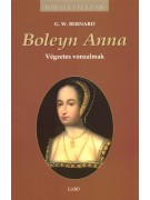 G. W. Bernard: Boleyn Anna - Végzetes vonzalmak