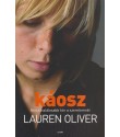 Lauren Oliver: Káosz - Nincs halálosabb kór a szerelemnél