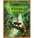 Rudyard Kipling: A Dzsungel könyve - Klasszikusok kisebbeknek