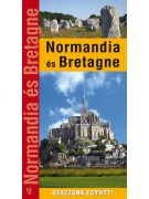 Kovács Gáborján: Normandia és Bretagne - Utazzunk együtt!