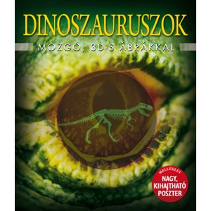 Dr. Jen Green: Dinoszauruszok - Mozgó, 3D–s ábrákkal