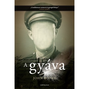 John Boyne: A gyáva