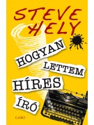 Steve Hely: Hogyan lettem híres író