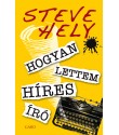 Steve Hely: Hogyan lettem híres író