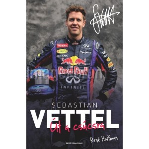 René Hoffman: Sebastian Vettel - Út a csúcsra