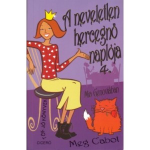  Meg Cabot: A neveletlen hercegnő naplója 4. Mia Genoviában
