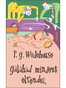 P. G. Wodehouse: Galahad mindent elrendez
