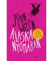 John Green: Alaska nyomában - Első pia, első balhé, első csaj, utolsó szavak