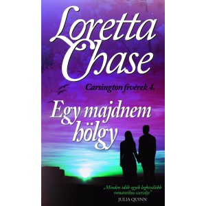 Loretta Chase: Egy majdnem hölgy - Carsington fivérek 4.