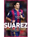 Luca Caioli: Suárez - A futballvilág legellentmondásosabb megítélésű sztárjának különleges élettörténete