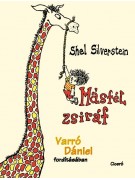 Shel Silverstein: Másfél zsiráf - Varró Dániel fordításában