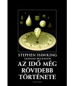 Stephen Hawking – Leonard Mlodinow: Az idő még rövidebb története