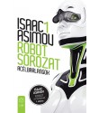 Isaac Asimov: Acélbarlangok - Robot sorozat 1. kötete
