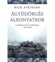 Rick Atkinson: Ágyúdörgés alkonyatkor – A háború Nyugat-Európában, 1944-45 - Liberation–trilógia 3.