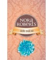 Nora Roberts: Kék dália - A romantika rózsái