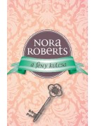 Nora Roberts: A fény kulcsa - A romantika rózsái
