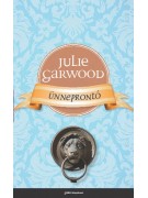 Julie Garwood: Ünneprontó - A romantika rózsái
