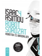 Isaac Asimov: Robotok és birodalom - Robot sorozat 4. kötete