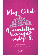 Meg Cabot: A neveletlen hercegnő naplója 8. - A szakadék szélén