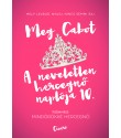 Meg Cabot: A neveletlen hercegnő naplója 10. - Mindörökké hercegnő