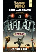James Goss - Douglas Adams: A halál városa