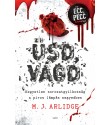 M. J. Arlidge: Üsd, vágd - Kegyetlen sorozatgyiklosság a piros lámpás negyedben