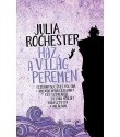 Julia Rochester: Ház a világ peremén