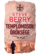 Steve Berry: A templomosok öröksége