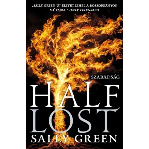 Sally Green: Half Lost - Szabadság